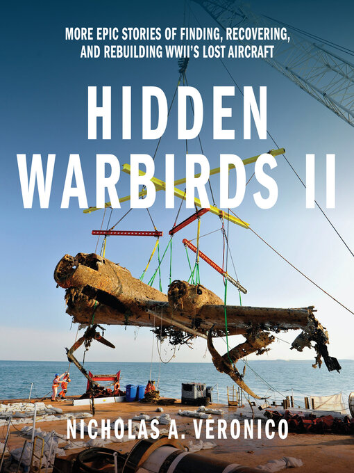 Title details for Hidden Warbirds II by Nicholas A. Veronico - Available